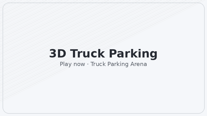 3D Truck Parking