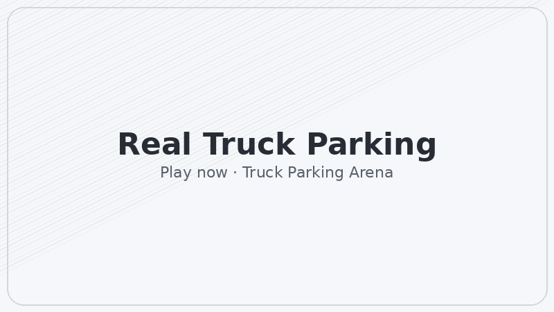 Real Truck Parking